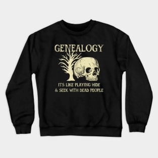 Funny Genealogist Crewneck Sweatshirt